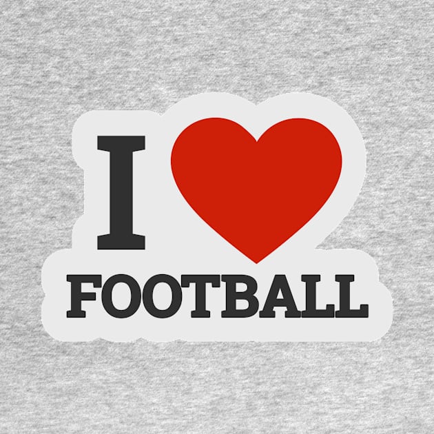 I love football by A&P